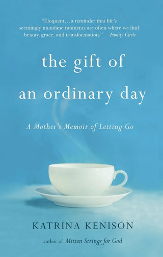 The Gift of an Ordinary Day - A Mother's Memoir - Paperback